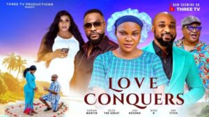 Love Conquers (2025) – Nollywood