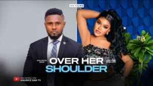 Over Her Shoulder (2025) – Nollywood