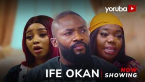 Ife Okan (2025) – Yoruba