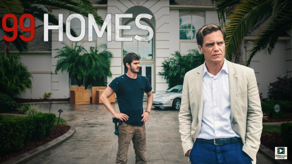 99 Homes (2015)