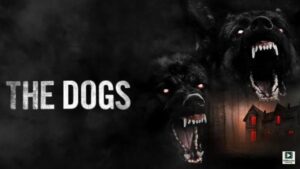 The Dogs (2025) – Hollywood