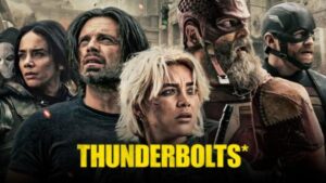 Thunderbolts* (2025) – Hollywood
