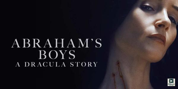 Abraham’s Boys: A Dracula Story (2025)