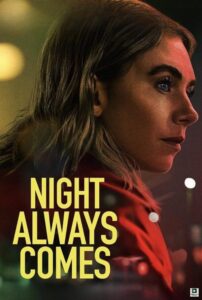 Night Always Comes (2025) – Hollywood