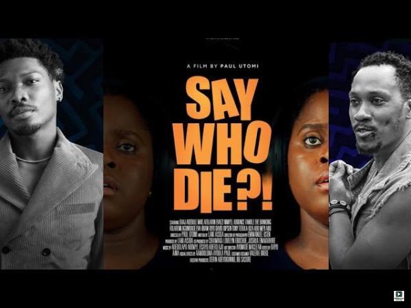 Say Who Die (2025)