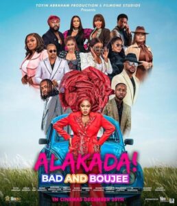 Alakada: Bad and Boujee (2024) – Nollywood