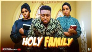 Holy Family (2025) – Nollywood