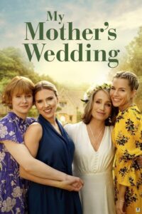 My Mother’s Wedding (2025) – Hollywood