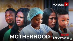 Motherhood (2025) – Yoruba