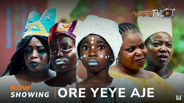 Ore Yeye Aje (2025)