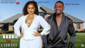 Baddie in Christ (2025) – Nollywood