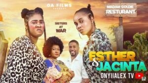 Esther and Jacinta (2025) – Nollywood