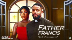Father Francis (2025) – Nollywood