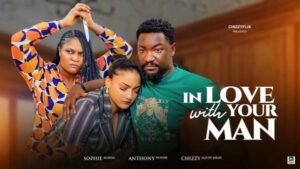 In Love with Your Man (2025) – Nollywood