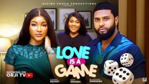 Love Is a Game (2025) – Nollywood