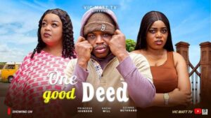 One Good Deed (2025) – Nollywood