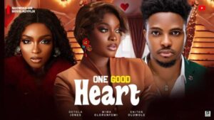 One Good Heart (2025) – Nollywood