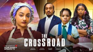 The Cross Road (2025) – Nollywood