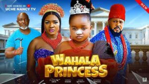 Wahala Princess (2025) – Nollywood